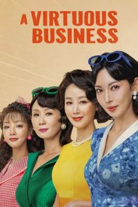 A Virtuous Business (2024): Season 1